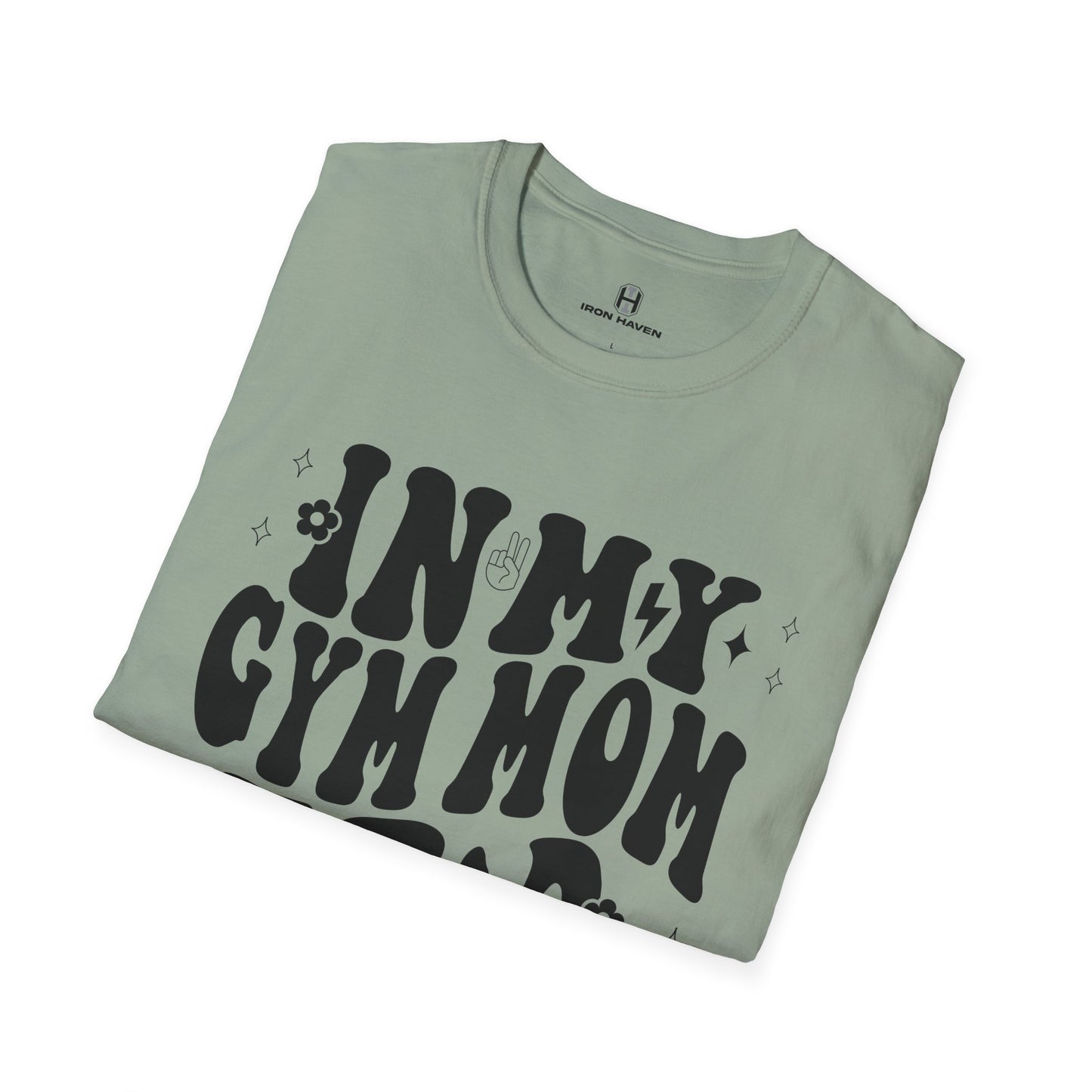 In My Gym Mom Era Unisex Softstyle T-Shirt