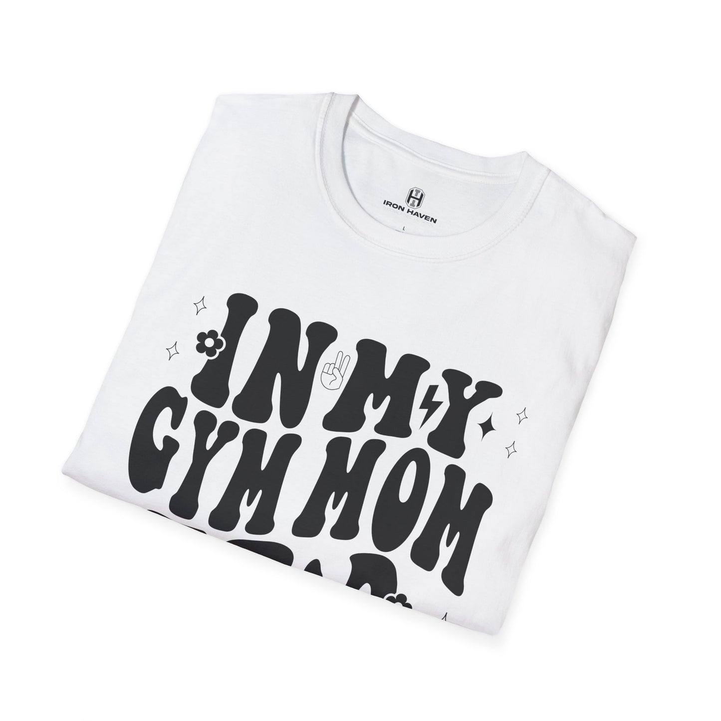 In My Gym Mom Era Unisex Softstyle T-Shirt
