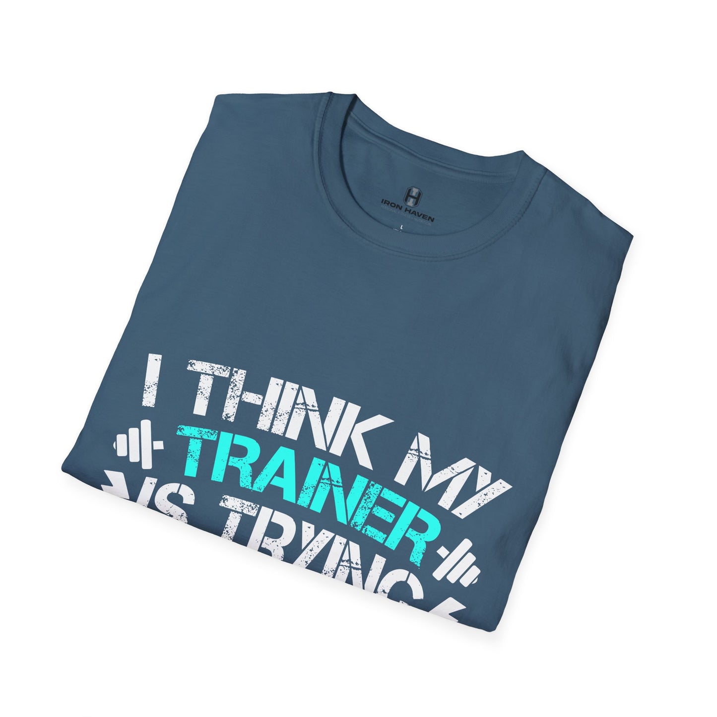 Trainer trying to Kill Me - Fun & Quirky Graphic Tee