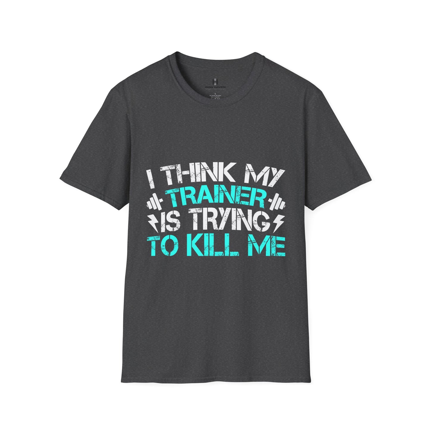 Trainer trying to Kill Me - Fun & Quirky Graphic Tee
